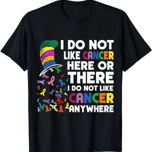 CANCER AWARENESS I DON’T LIKE CANCER ANYWHERE T-SHIRT | FAITHANDFINDS